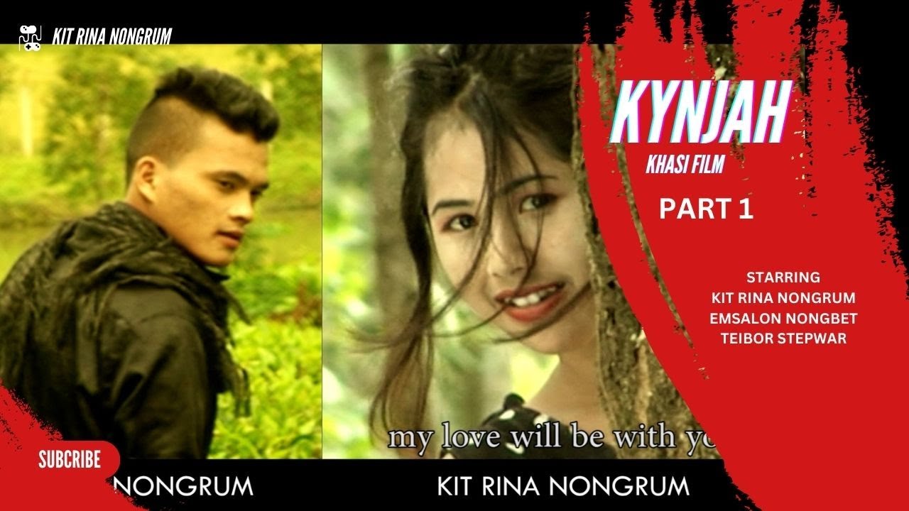 KYNJAH  Part 1  Khasi Film