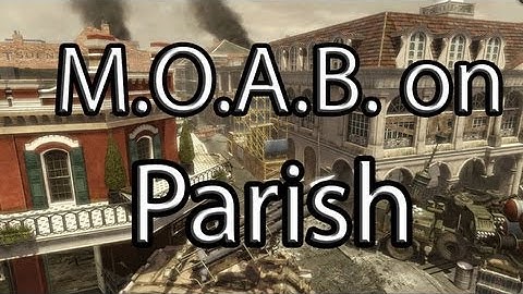 MW3: MOAB on Parish