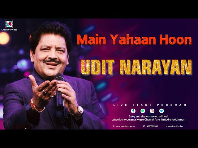 Main Yahaan Hoon | Veer-Zaara | Shah Rukh Khan, Preity Zinta | Udit Narayan Live class=