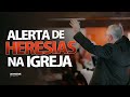 ALERTA CONTRA HERESIAS NA IGREJA | A importância de ter revelação | Lamartine Posella