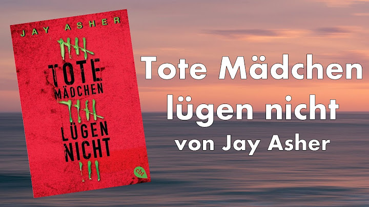 Top 8 tote mädchen lügen nicht buch interpretation 2022