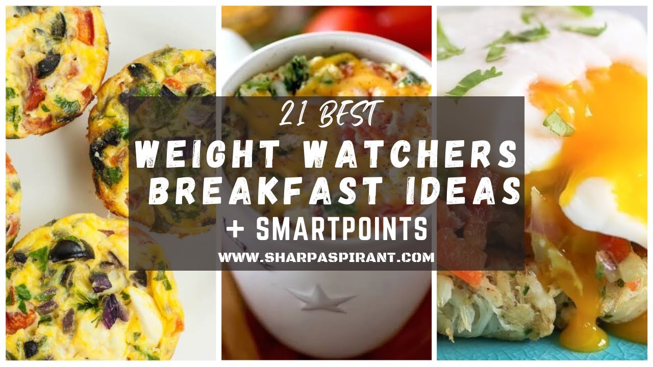 21 Best Weight Watchers Breakfast Ideas + SmartPoints