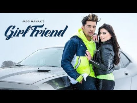 Jass Manak Girlfriend official video  AGE 19 Album song 2019  Letest punjabi song  Geet mp3