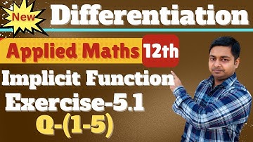 Differentiation, Ex-5.1(1-5), Implicit Function | Applied Maths-12th @sushantclasses6634