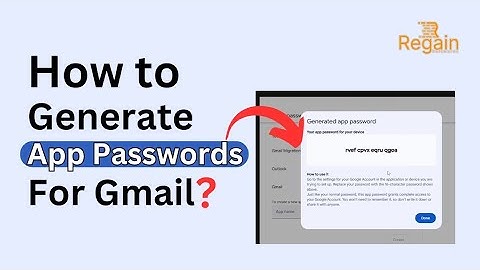How to Generate App Passwords for Gmail?- Regain Software Official
