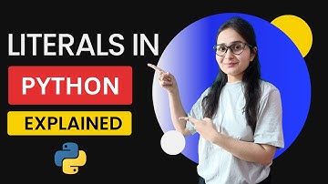 What are Literals? | Literals in Python Explained | Python tutorials for beginners