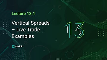 13.1 Vertical spreads - Live Trade Examples