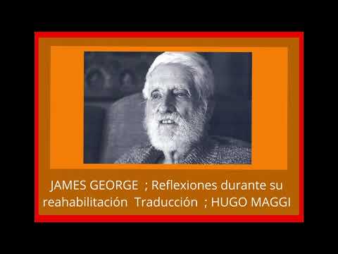 JAMES GEORGE , Reflexiones durante  Rehabilitación hospitalaria . pag 3