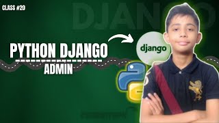 DJANGO Admin | Python Django Full Course From Scratch Class #20