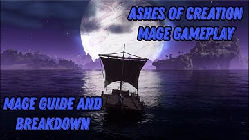 Ashes of Creation Mage Guide and Breakdown