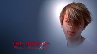 THE BORSCH - Short Film - FIRST TRAILER 4K. In February 2024. #newfilm