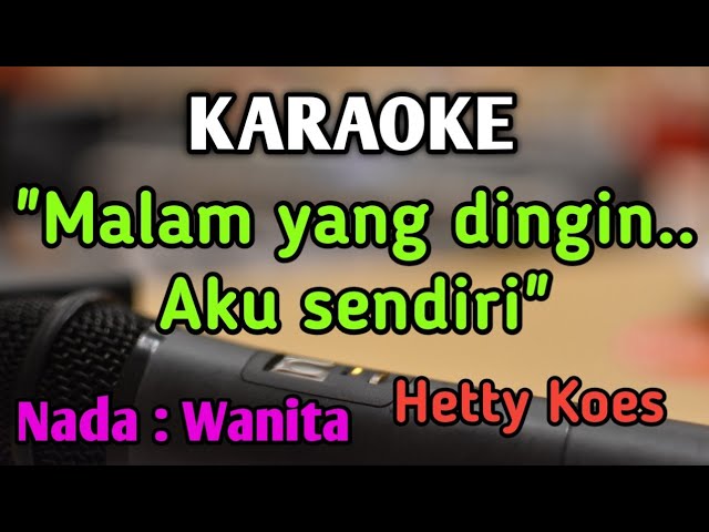 DINGIN - KARAOKE || NADA WANITA CEWEK || Pop Nostalgia || Hetty Koes Endang || Live Keyboard class=