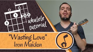 Uke at Home: Wasting Love - Iron Maiden - Key of Em