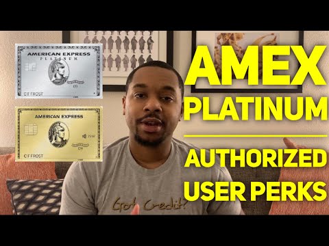 Amex Platinum Authorized User Benefits