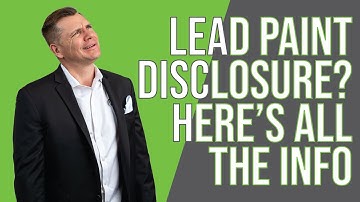 What is a Lead Paint Disclosure and when is it needed?