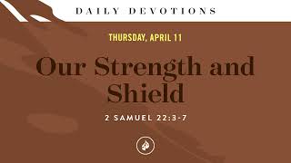 Our Strength and Shield – Daily Devotional