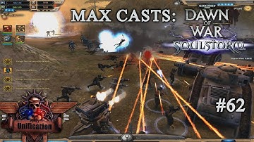 Max Casts: Dawn of War - Unification [v.5.9.1] # TW+CM VS SM+SL VS AM+E VS 13th+TS [PvP][2vs2vs2vs2]