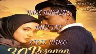 HAEL HUSAINI - HARI INI (LIRIK VIDEO) _SPECIAL DRAMA 30 PESANAN SUARA_