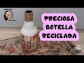 Botella de cristal | Reciclar MANUALIDADES FÁCILES Y RÁPIDAS | AMAMA TXUS