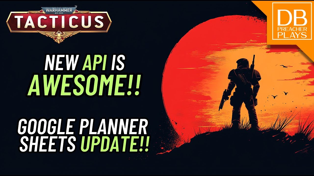 The new Tacticus API is amazing!! Google Planner Sheets Update!! YouTube
