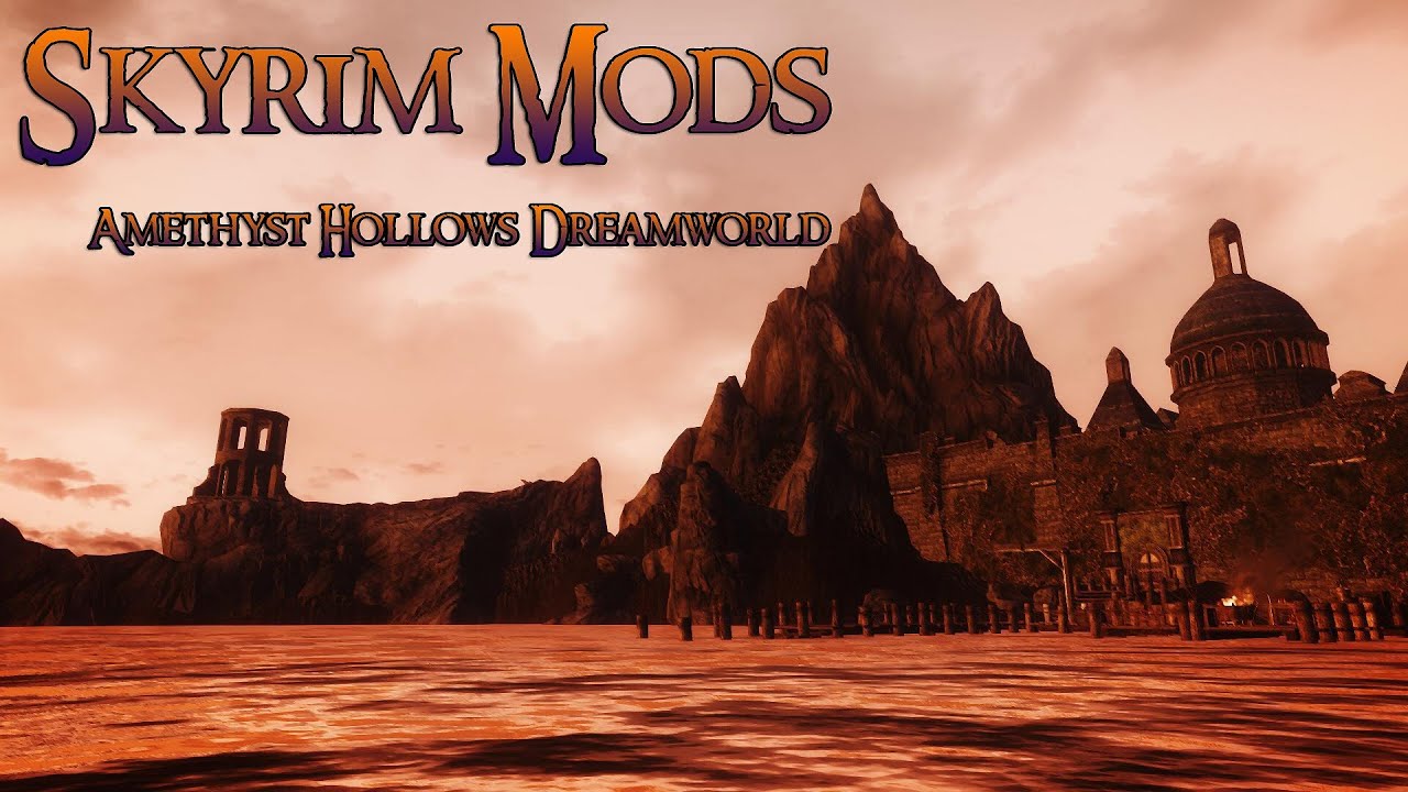 Skyrim Mods: Amethyst Hollows Dreamworld ( First Impressions ) - YouTube