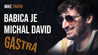 BABICA je Michal David gastra! | Mike Trafik | DRUNK ZONE #6