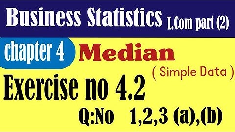 I.com part 2 Business statistics 4.2 Q 1,2,3|Bisiness statistics chapter 4 Nazir hussain|Statistics