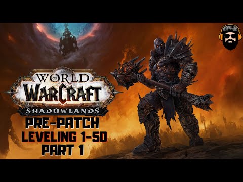 WORLD OF WARCRAFT SHADOWLANDS PRE-PATCH Gameplay - PART 1 - Exile&rsquo;s Reach (no commentary)