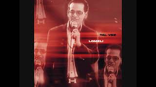 Lomeli – Tal Vez (2023) (Lomeli & Ian Coleen Italo NRG Sounds)