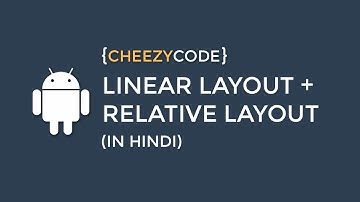Android Linear Layout Tutorial  (In Hindi) - #6