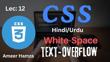 Learn CSS in Hindi/Urdu #12: White-Space and Text-Overflow
