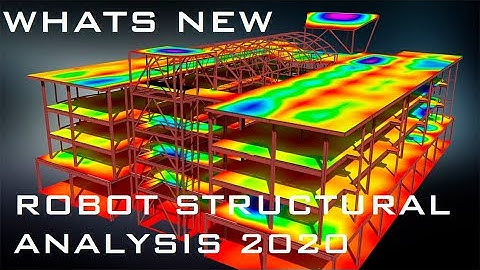 NEW FEATURES IN AUTODESK ROBOT STRUCTURAL ANALYSIS 2020