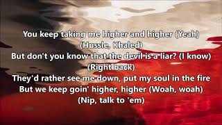 DJ Khaled - Higher ft. Nipsey Hussle, John Legend (Lyrics)