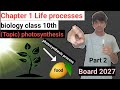 Chapter 1 Life processes class 10th board [part 2)