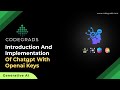 Introduction And Implementation Of Chatgpt With Openai Keys | Generative AI