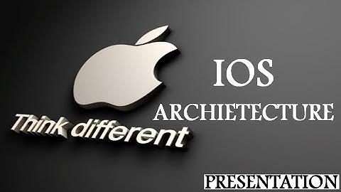 Presentation on IOS Architecture