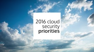 Cloud Security Priorities for 2016