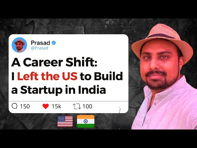 Returning to India to Build a Startup After 5 Years in the U.S.