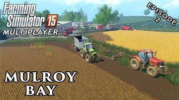 Multiplayer Farming Simulator 15 | Mulroy Bay | Episode 2