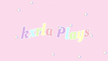 ✰ My New Intro ✰ READ THE DESCRIPTION BOX ~ kxrla Plays