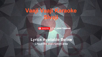 Vaaji Vaaji Karaoke Sivaji Karaoke