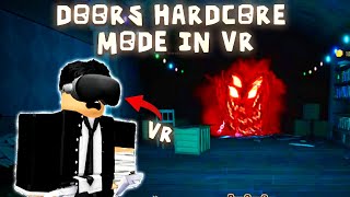 I Tried DOORS HARDCORE MODE in VR | New Doors Hardcore Mode in Vr is Terrifying | Doors Roblox in VR