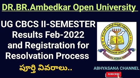 DR.B.R.AMBEDKAR OPEN UNIVERSITY//UG CBCS II - SEM RESULTS FEB - 2022& REVALUTION APPLICATION PROCESS