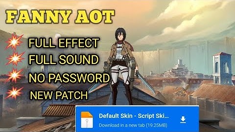 Skript skin FANNY AOT terbaru no password || Full effect,Full sound || New patch || MLBB