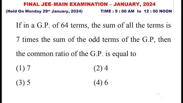 If in a G.P. of 64 terms, the sum of all the terms is 7 times the sum  || PYQ JEE || JEE MAINS 2024