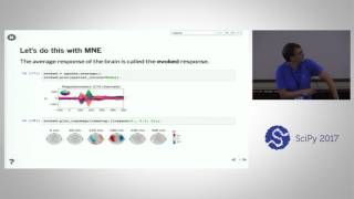MNE Python to See the Brain at a Millisecond Time Scale | SciPy 2017 | Alexandre Gramfort