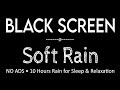 10 Hours Rain Sounds for Sleeping Black Screen Deep Sleep | No Thunder
