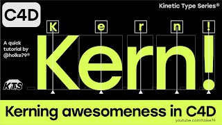 Kinetic Type Series®  Kerning awesomeness in C4D