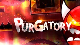 SENDING YOUR LEVELS #22 Purgatory [DEMON] By ItzMezzo [GEOMETRY DASH 2.13]