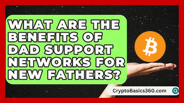 What Are the Benefits of Dad Support Networks for New Fathers? | Fatherhood Journey Network News